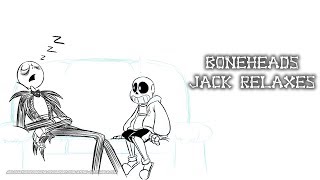 Jack Relaxes Boneheads Comic Dub ft Dryeguy [upl. by Niccolo]