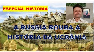 A RÚSSIA ROUBA A HISTÓRIA DA UCRÂNIA [upl. by Narruc]