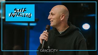 Grace City Church  SelfInflicted Part 3  Ive Gotten This Far  Pastor Andrew Gard [upl. by Lian]