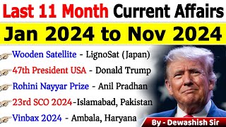 Last 11 Months Current Affairs 2024  January 2024 To November 2024  Important Current Affairs 2024 [upl. by Yspyg106]