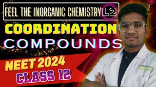 feel the inorganic chemistry  COORDINATION COMPOUNDS  All about Ligands  NEET 2024  RIYAZ 💥 [upl. by Mauro344]