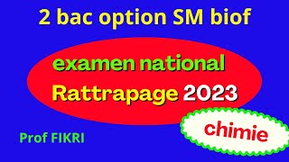 Correction examen national SM 2023 session rattrapage  chimie [upl. by Olemrac]