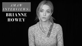 AMAW Interviews Brianne Howey [upl. by Airelav17]