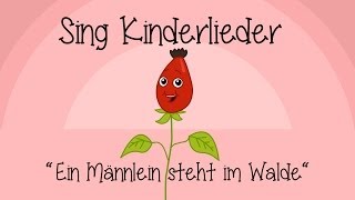 Ein Männlein steht im Walde  Kinderlieder zum Mitsingen  Sing Kinderlieder [upl. by Malda]