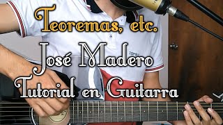 Cómo tocar Teoremas etc  José Madero  Tutorial en Guitarra [upl. by Rosalee577]