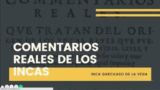 Comentarios reales de los Incas Inca Garcilaso de la Vega [upl. by Brannon]