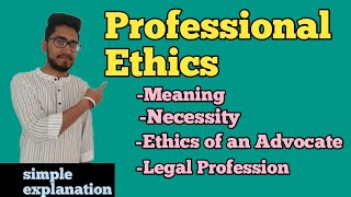 Professional Ethics meaning  necessity  ethics of Advocate  legal profession  law with twin [upl. by Karlene]