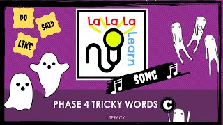 Phase 4 Tricky Words song  Part C  Literacy  La La La Learn [upl. by Maitilde]