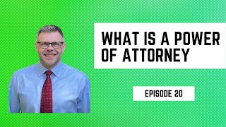 What is a Power of Attorney  Ep 20 [upl. by Vaclava]