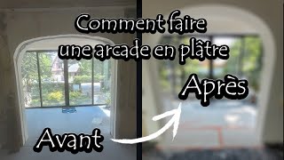 Comment faire une arcade ou Arche en plâtre TRUCS amp ASTUCES [upl. by Lleneg]