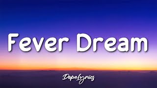 Jillian Rossi  Fever Dream Lyrics 🎵 [upl. by Nerrej]