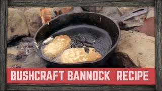 BANNOCK CAKE RECIPE FOR A HUNGRY BUSHMAN [upl. by Ha683]