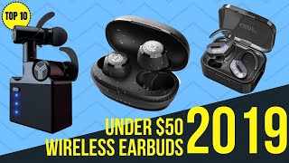 Top 10 Best Wireless Earbuds Under  50 of 2019  Cheap and Good Quality Bluetooth Earbuds [upl. by Nalym45]