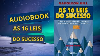 AUDIO LIVRO AS 16 LEIS DO SUCESSO AUDIOBOOK COMPLETO NAPOLEOM HILL [upl. by Aicelaf]