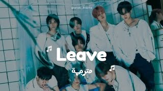 Stray Kids  Leave  مترجمة [upl. by Alitta]