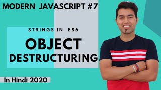 ES6 Tutorial 7 Object Destructuring in ES6 in JavaScript in Hindi 2020 [upl. by Charmion]