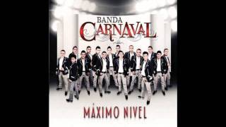 Ya Me Sirvió De Experiencia  Banda Carnaval [upl. by Aicirtel]