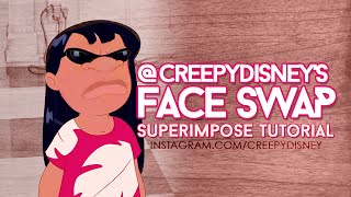 SUPERIMPOSE TUTORIAL HOW TO DO A FACE SWAP BY CREEPYDISNEY VIA INSTAGRAM [upl. by Ebba]