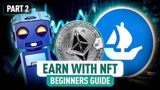 Start Making Money with NFTs Ultimate Beginner’s Guide  Part 2 [upl. by Tuck]