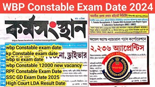 WBP Constable Exam Date  KP Constable Exam Date  WBP SI Prelims Exam Date  WBP 12000 New Vacancy [upl. by Allerbag129]