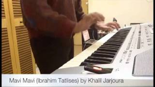 Mavi Mavi Ibrahim Tatlises By Khalil Jarjoura  Korg Pa800ex [upl. by Berenice]