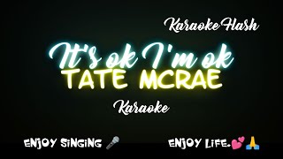 Its ok Im ok  Tate McRae Karaoke version Karaoke with Lyrics [upl. by Mora717]