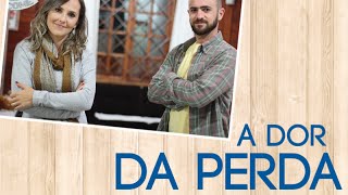 A dor da perda [upl. by Ahsenac390]