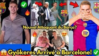 🚨OFFICIEL VIKTOR GYÖKERES JUSTE ARRIVÉ À BARCELONE PERSONNE NE SATTENDAIT À CELA ACTUA BARCELONE [upl. by Rasmussen657]