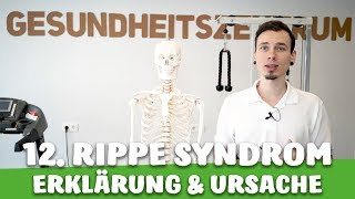 12 Rippe Syndrom  Rückenschmerzen Bauchschmerzen  Wo liegt die Ursache [upl. by Larson]