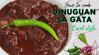 PORK DINUGUAN WITH GATA  PORK BLOOD STEW  BICOL STYLE [upl. by Peirsen]