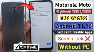 Motorola Moto G power 2021 2022 FRP Bypass Android 1112  Fixed Cant Disable Apps  ❌ Screen Lock [upl. by New]