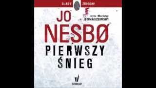 Pierwszy śnieg  Jo Nesbo  audiobook  darmowy fragment [upl. by Ali]