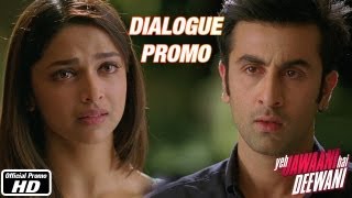 Mujhe tumse pyaar ho jayega phir se  Dialogue Promo 6  Yeh Jawaani Hai Deewani [upl. by Glynias]