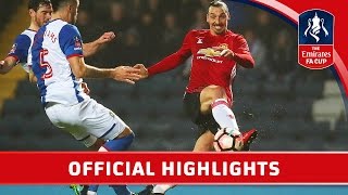 Blackburn Rovers 12 Manchester United  Emirates FA Cup 201617 R5  Official Highlights [upl. by Silvia993]