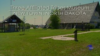 Three Affiliated Tribes Museum New Town ND [upl. by Leboff]