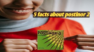 5 facts about postinor 2 [upl. by Culley]