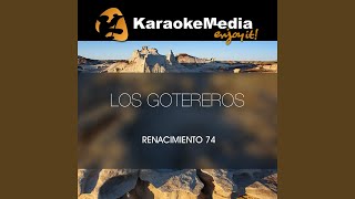 Los Gotereros Karaoke Version In The Style Of Renacimiento 74 [upl. by Wilde]