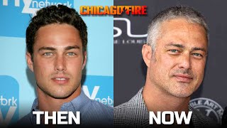 Chicago Fire Actors Then and Now [upl. by Neelyahs]