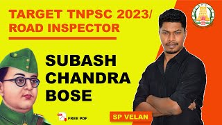 Subash Chandra Bose History by SP Velan  TNPSC Unit 7 INM Group 4 amp Road Inspector  Veranda Race [upl. by Woodberry541]