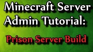 Minecraft Admin HowTo Prison Server Build [upl. by Mauldon]