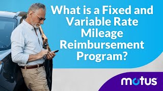 What Is a Fixed and Variable Rate Mileage Reimbursement Program [upl. by Dine339]