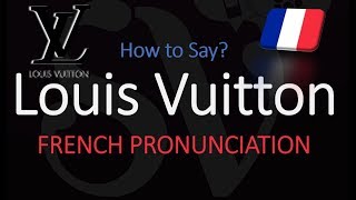 How to Pronounce Louis Vuitton CORRECTLY [upl. by Secnirp]