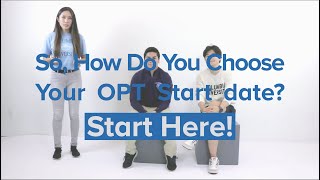 Ask the Alums Choosing Your OPT Start Date [upl. by Cralg]