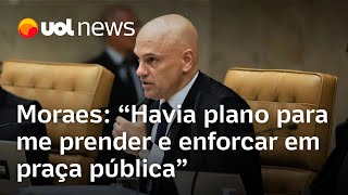 Moraes revela plano para prendêlo e enforcálo na Praça dos Três Poderes após 8 de janeiro [upl. by Jackson37]