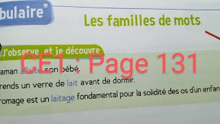 CE 1  Vocabulaire  Les familles de mots page 131  Le trésor des mots [upl. by Aitropal315]