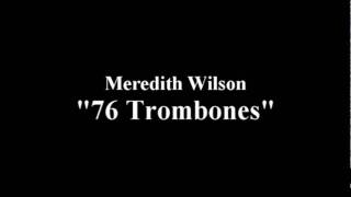 76 Trombones Meredith Wilson [upl. by Aihsa717]