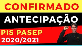 CONFIRMADO ANTECIPAÇÃO DO PIS CALENDÁRIO 20202021  PAGAMENTO DO PIS FOI ANTECIPADO  PIS PASEP [upl. by Kauffmann]