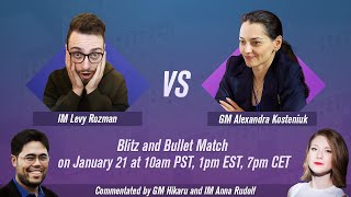 Alexandra Kosteniuk vs Levy Rozman gothamchess comments by GM Hikaru Nakamura amp IM Anna Rudolf [upl. by Barbaraanne]