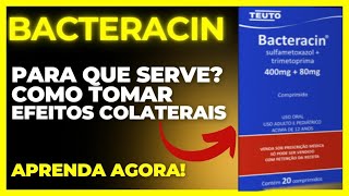 BACTERACIN  PARA QUE SERVE COMO TOMAR EFEITOS COLATERAIS  SULFAMETOXAZOL E TRIMETOPRIMA [upl. by Caz879]