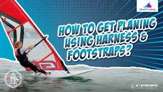 START WINDSURFING  Using The Harness amp Footstraps  Planing And Picking Up Speed [upl. by Blankenship]